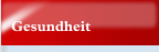 Gesundheit